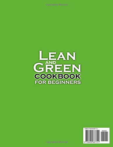 Lean and Green Cookbook For Beginners 2022: Over 1300 Delicious Recipes. Keep Healthy By Harnessing the Power Of "Fueling Hacks Meals" With 5 & 1 and ... To Keep Fit And Build Your Correct Lifestyle)