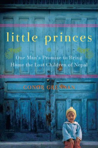 Little Princes: One Man's Promise to Bring Home the Lost Children of Nepal (English Edition)