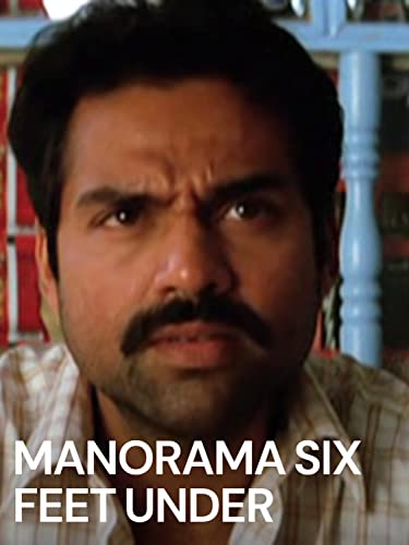 Manorama Six Feet Under