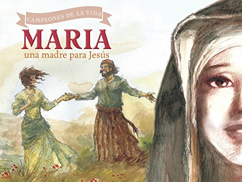 María, una madre para Jesús (Champions of Life (Spanish))