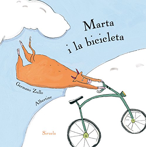 Marta i la bicicleta (Ediciones en catalán / Siruela Il.lustrada Book 1) (Catalan Edition)