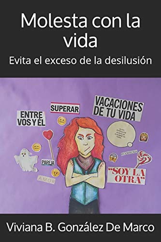 Molesta con la vida: Evita el exceso de la desilusión