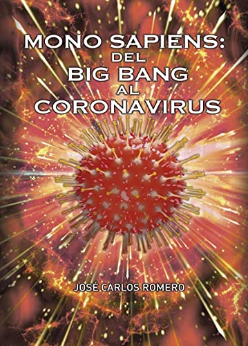 MONO SAPIENS: del Big Bang al Coronavirus