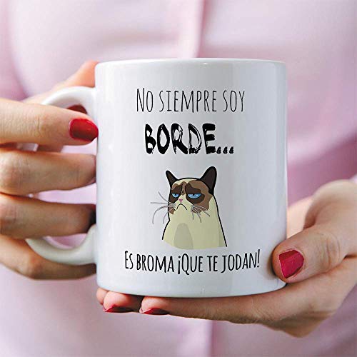 MUGFFINS Taza Graciosa - No Siempre Soy Borde, es Broma - 350 ml - Tazas con Frases de Humor sarcástico