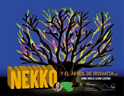 Nekko y el Árbol de Irisvatia (Las Aventuras de Nekko)