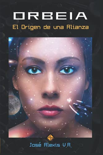 ORBEIA: El Origen de una Alianza: 1
