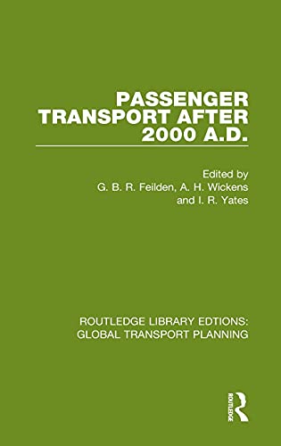 Passenger Transport After 2000 A.D.: 9 (Routledge Library Edtions: Global Transport Planning)