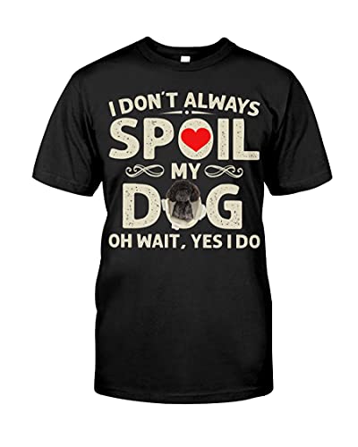 Poodle Dog Lover Spoil ds6813 T-Shirt, Personalized Unisex T-Shirt, Hoodie, Long Sleeve, Sweatshirt for Men Women