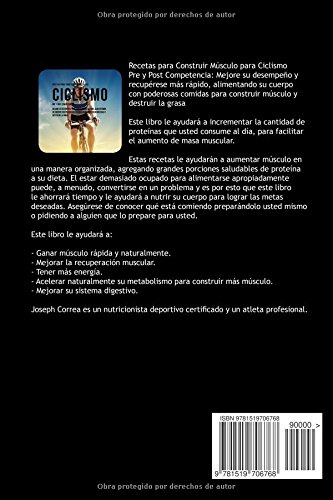 Recetas para Construir Musculo para Ciclismo Pre y Post Competencia: Mejore su desempeno y recuperese mas rapido, alimentando su cuerpo con poderosas comidas para construir musculo y destruir la grasa