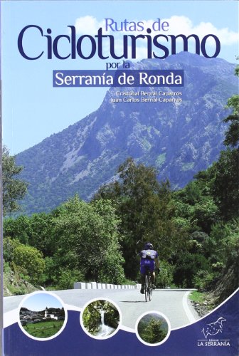Rutas de Cicloturismo por la Serranía de Ronda (Sobre Ruedas)
