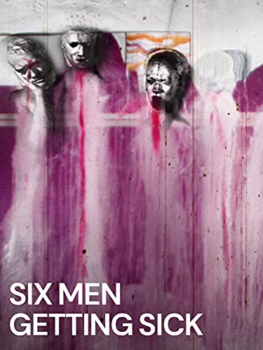 Six Men Getting Sick