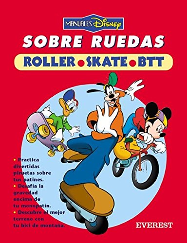 Sobre ruedas. Roller-Skate-Btt (Manuales Disney)