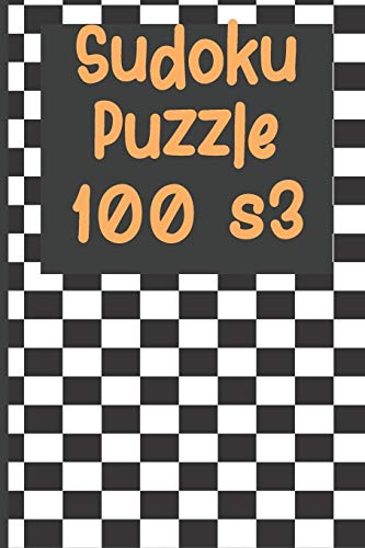 Sudoku Puzzle 100 s3: Sudoku 100 Puzzles with Solutions