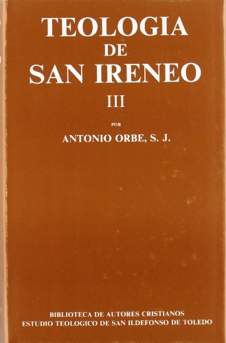 Teología de San Ireneo. III: Comentario al libro V del Adversus haereses: 3 (MAIOR)