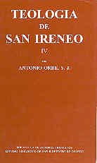 Teología de San Ireneo. IV: Traducción y comentario del libro IV del Adversus haereses: 4 (MAIOR)