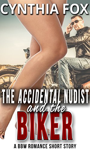 The Accidental Nudist and the Biker: A BBW Romance Short Story (English Edition)