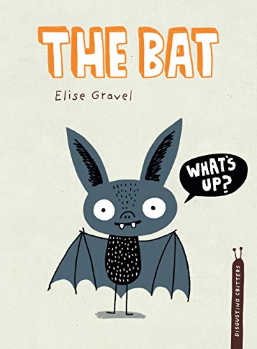 The Bat (Disgusting Critters)