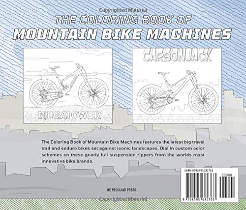The Coloring Book of Mountain Bike Machines: Featuring 2021 Enduro and All-Mountain Bike Models from the Best Mountain Bike Brands