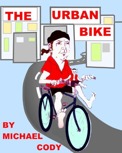 The Urban Bike: How to create YOUR Urban bike! (English Edition)