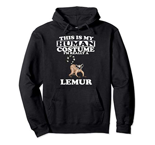 This Is My Human Costume I'm Really A Lemur Sudadera con Capucha