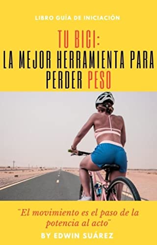 TU BICI: La mejor herramienta para perder peso