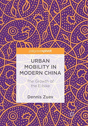 Urban Mobility in Modern China: The Growth of the E-bike