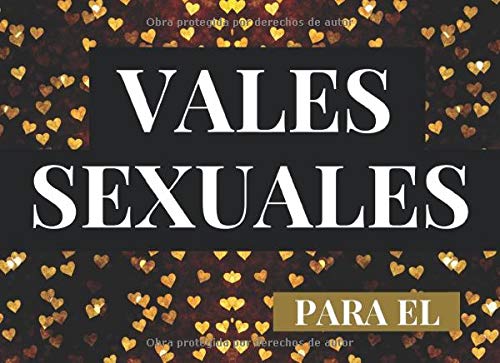 Vales Sexuales Para El: Talonario de 52 Vales de Sexo Para tu Novio, Marido | San Valentin Regalo Romantico Para Hombre | Cumpleaños, Aniversario, ... | Cheques Amorosos de Sexo Caliente