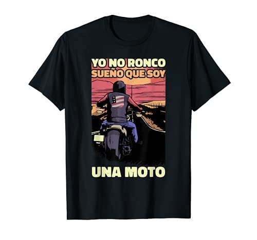 Yo No Ronco Sueño Que Soy Una Moto Camiseta