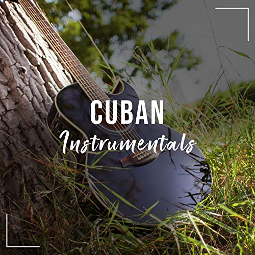 2019 Cuban Instrumentals