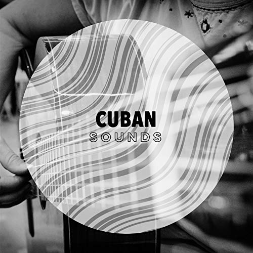 2019 Cuban Sounds