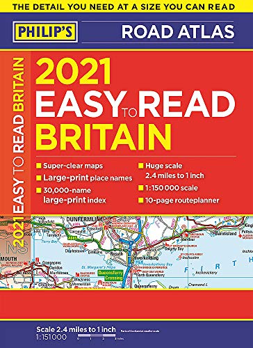 2021 Philip's Easy to Read Britain Road Atlas: (A4 Paperback) (Philip's Road Atlases)