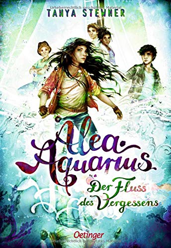 Alea Aquarius 6. Der Fluss des Vergessens: Die Bestseller-Reihe rund um Alea, die Alpha Cru und die Rettung der Meere.