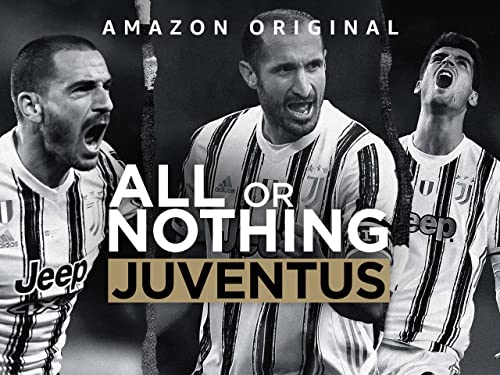 All or Nothing: Juventus - Season 1