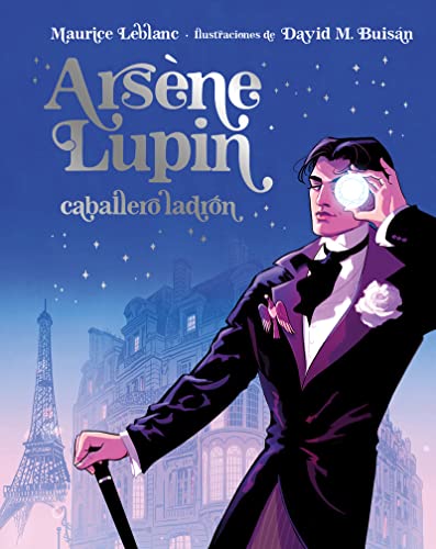 Arsène Lupin, Caballero Ladrón. Edición Ilustrada (ILUSTRADO)