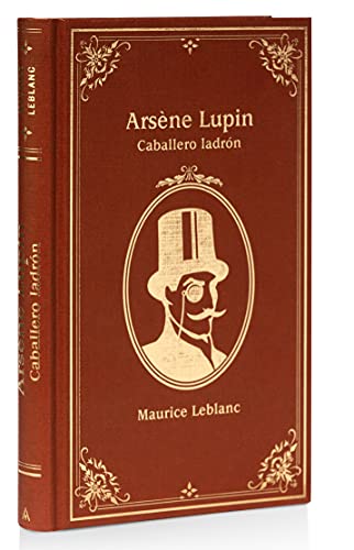 Arsène Lupin, caballero ladrón: Edición oficial con fotografías