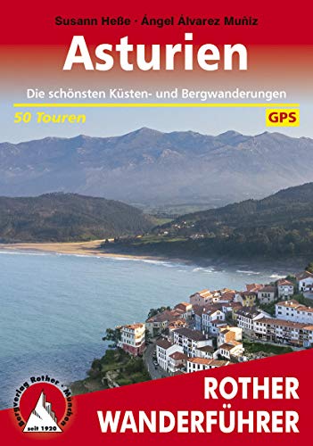 Asturien: Die schönsten Küsten- und Bergwanderungen – 50 Touren (Rother Wanderführer) (German Edition)