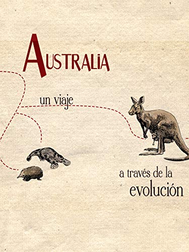 Australia, un viaje a través de la evolución