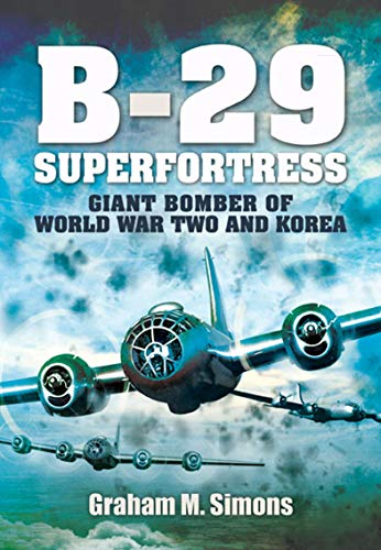 B-29 Superfortress: Giant Bomber of World War Two and Korea (English Edition)