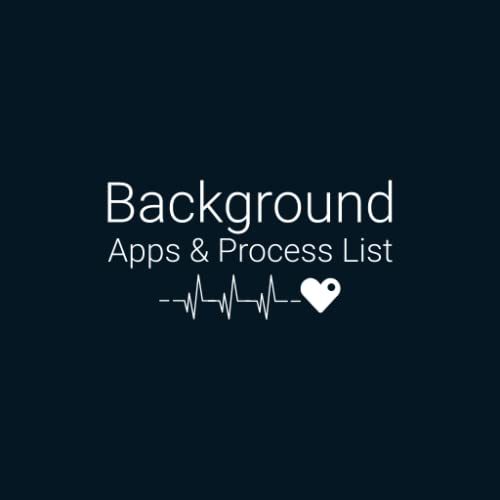Background Apps and Process List : Made for Fire TV and Fire Tablets