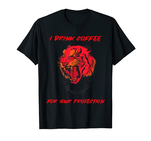 Bebo café para tu protección Tiger Funny Camiseta
