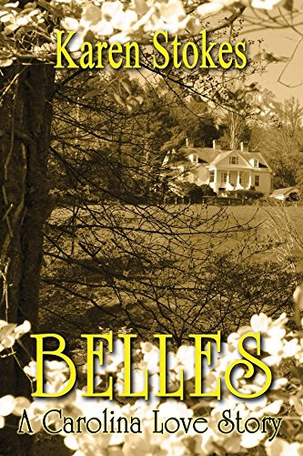 Belles: A Carolina Love Story (English Edition)