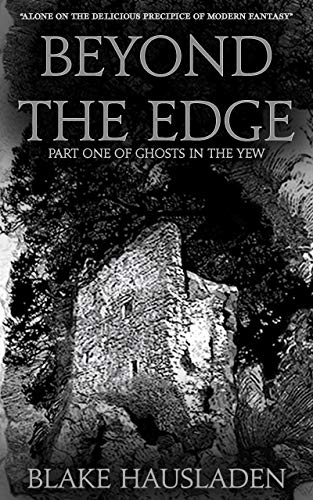 Beyond the Edge (Ghosts in the Yew Book 1) (English Edition)