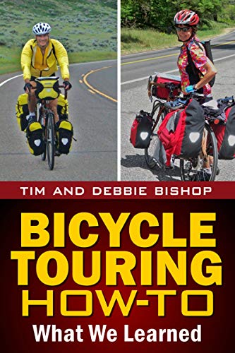 Bicycle Touring How-To: What We Learned (English Edition)