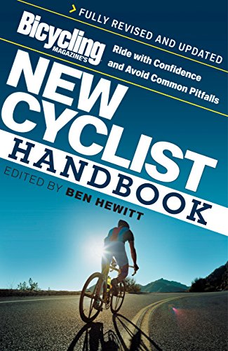 Bicycling Magazine's New Cyclist Handbook: Ride with Confidence and Avoid Common Pitfalls (English Edition)