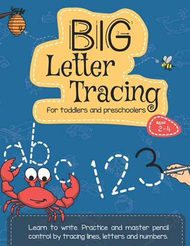 Big Letter Tracing for preschoolers and toddlers ages 2-4: ABC 123 to write workbook for Prekindergarten, preschool, homeschool. Develop pen control with line tracing!