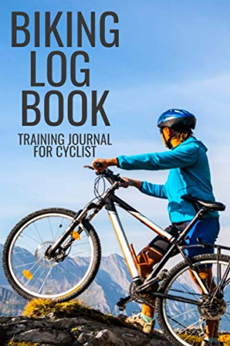 Biking log book training journal for cyclists: Keep track of each ride-weather conditions-speed-overall performance-Record each ride in easy to store size 6x9 100pgs
