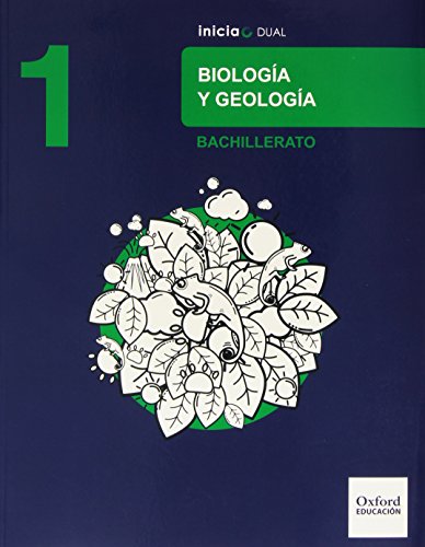 Biología Y Geología. Libro Del Alumno. Bachillerato 1 (Inicia Dual) - 9788467371857