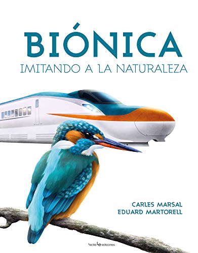 Biónica: Imitando a la naturaleza (Otros Naturaleza)