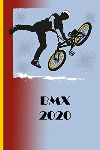 BMX 2020: Great calendar 2020 for biker and racing biker. Schedule your races. No more missing events with this notebook.