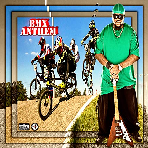 BMX Anthem [Explicit] (Edit Radio)